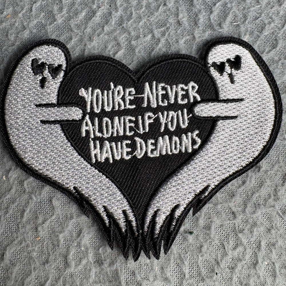 You're Never Alone If You Have Demons Ghost Heart Embroidered Patch Black Silver